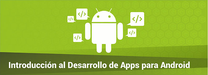 Introducción al Desarrollo de Apps para Android