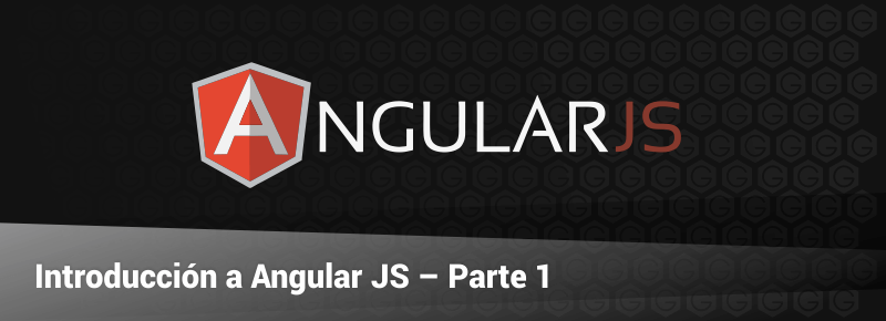 Introducción a Angular JS – Parte 01