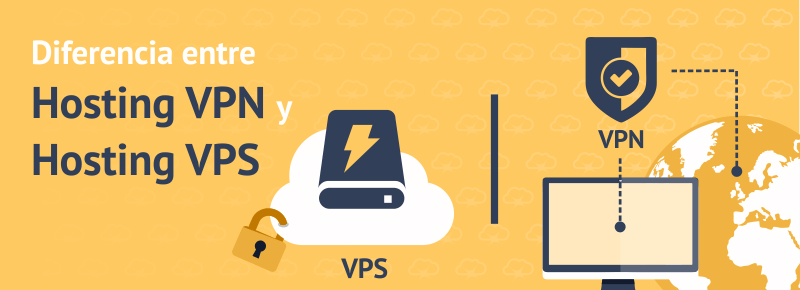 Diferencia entre Hosting VPN y Hosting VPS