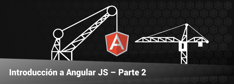 Introducción a Angular JS – Parte 2: Input y Controladores