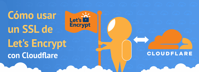 Cómo usar un SSL de Let’s Encrypt con Cloudflare