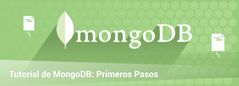 Tutorial de MongoDB: Primeros Pasos