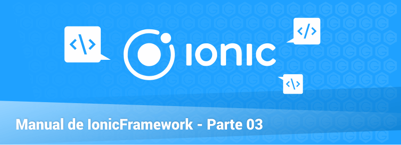 Manual de Ionic Framework: Agregando nuevos componentes
