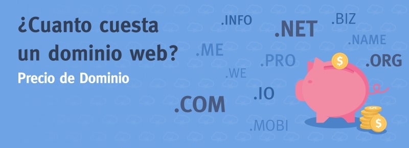 ¿Cuanto cuesta un dominio web? Precio de dominio