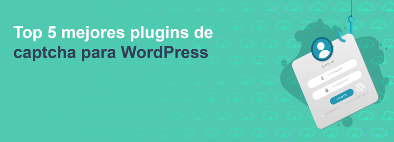 Top 5 mejores plugins de captcha para WordPress