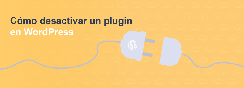 Cómo desactivar un plugin en WordPress